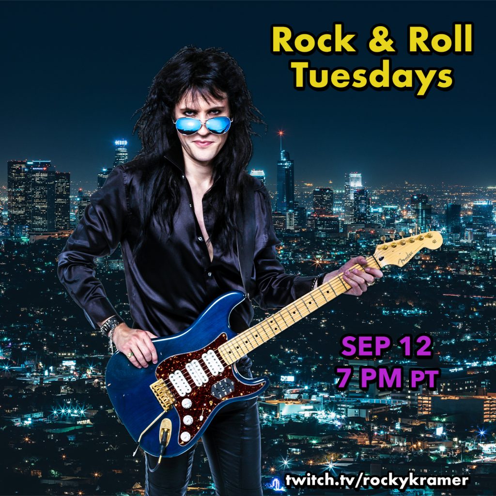 Rocky KramerÃ¢â‚¬â„¢s Rock & Roll Tuesdays Presents Ã¢â‚¬Å“Rock & Roll CitiesÃ¢â‚¬Â Tuesday September 12th, 2023, 7 PM PT on Twitch