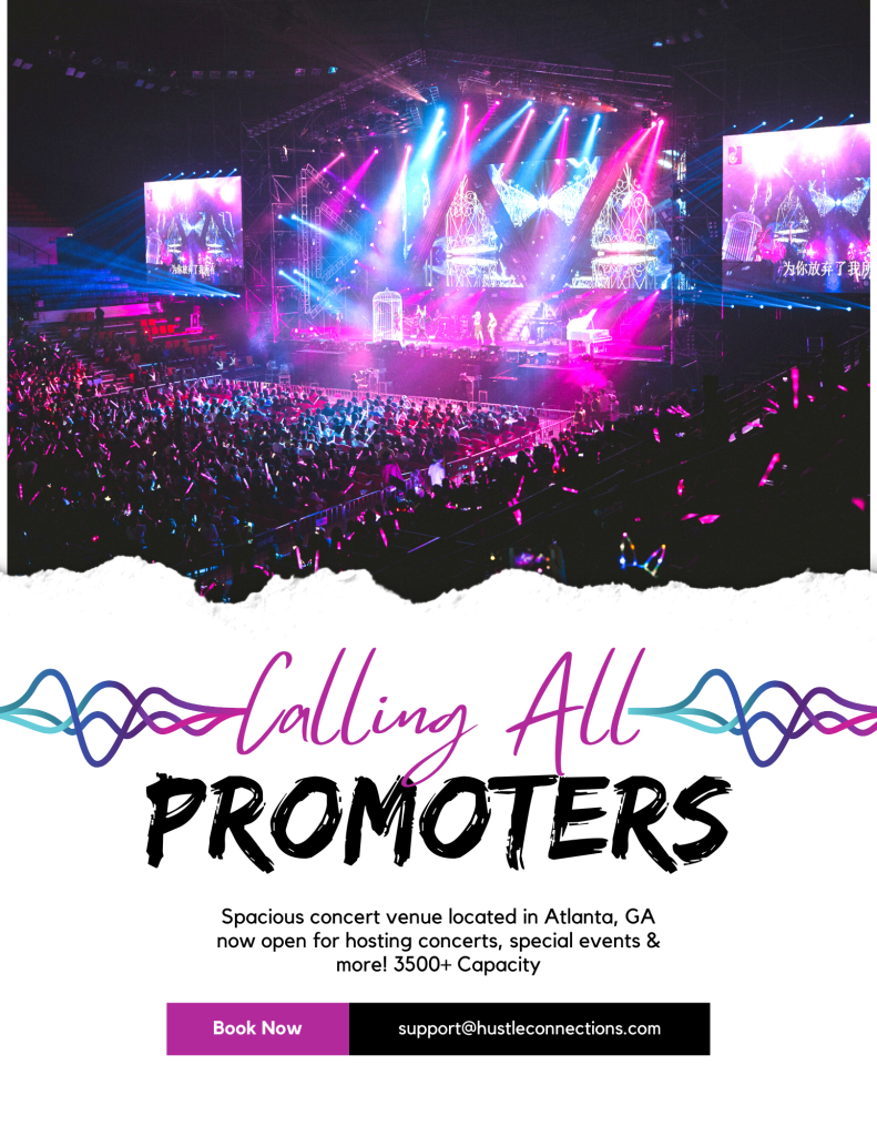 Hustle Connections Providing Platform For Promoters, Artists & Entertainers in Atlanta With New Spacious Venue